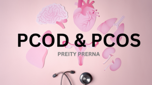 Read more about the article Everything About PCOD And PCOS | Preity Prerna