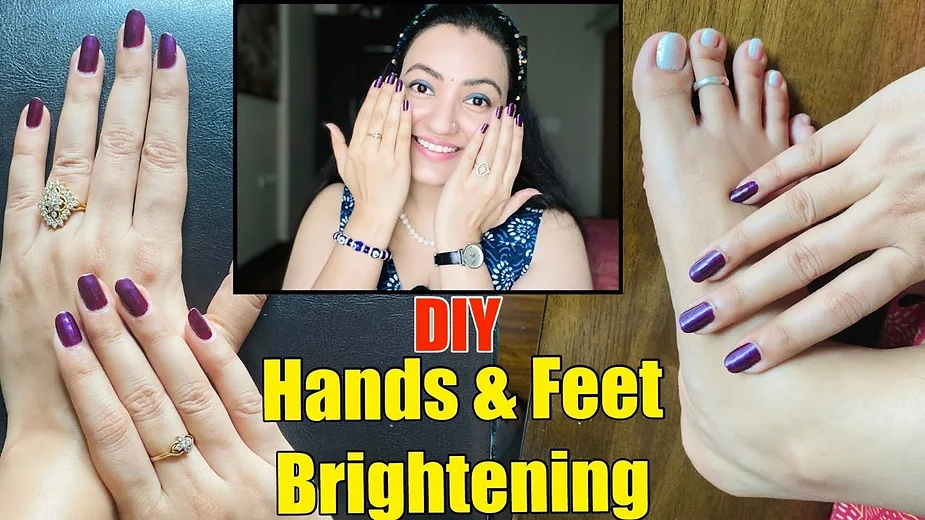 You are currently viewing DIY Hand and Feet Brightening: Get Visibly Bright Hands and Feet in 7 Days